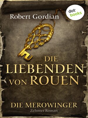 cover image of DIE MEROWINGER--Zehnter Roman